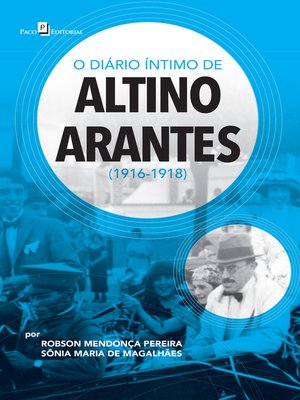 cover image of O diário íntimo de Altino Arantes (1916-1918)